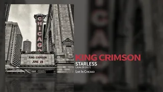 King Crimson - Starless (Live In Chicago 28 June 2017)