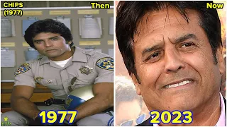 CHIPS Cast: Then and Now (1977 vs 2023) [46 Years After]