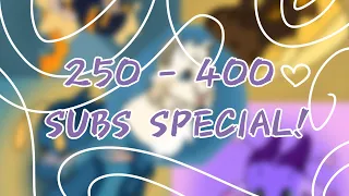 250-400 Subscribers Special!