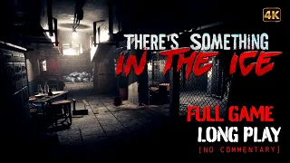 There's Something In The Ice - Full Game Longplay Walkthrough | 4K | No Commentary