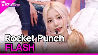 Rocket Punch, FLASH (로켓펀치, FLASH)[THE SHOW 220906]