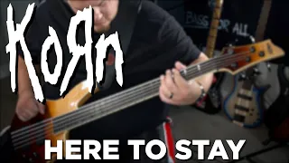 [BASS COVER] Korn - Here to Stay