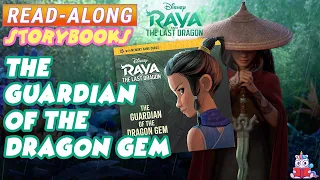 Raya and the Last Dragon Read Along Storybook: The Guardian of the Dragon Gem