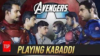 Avengers Playing Kabaddi | TSP's Avengers Spoof