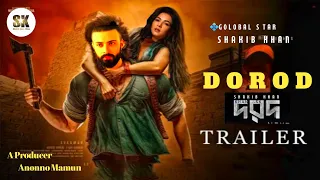 DOROD MOVIE TEASER | SHAKIB KHAN | SONAL CHAUHAN | DARD (দরদ) - Teaser | RAHUL DEV | Anonno Mamun