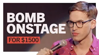 Bombing on Stage for $1500