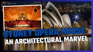 The Sydney Opera House: An Architectural Marvel