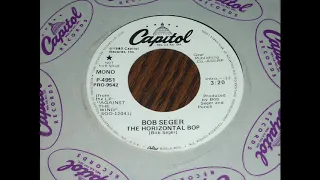 Bob Seger - The Horizontal Bop mono 45rpm promo