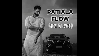 Patiala Flow slowed reverbed |parmish verma| 2024 new song