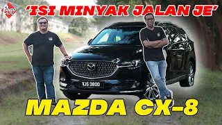 Mazda CX-8 2.5L AWD | Harga Keras Tapi Puas Hati ...