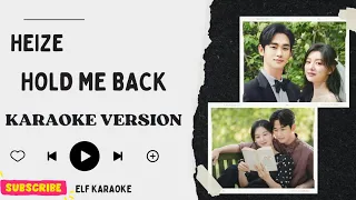 HEIZE - HOLD ME BACK (OST. QUEEN OF TEARS) KARAOKE VERSION