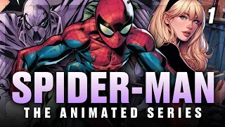 Spider-Man: The ANIMATED Series | Full Original Fan Fiction Episode 1