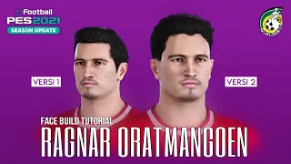 RAGNAR ORATMANGOEN Face Build Tutorial - Indonesia National Team - EFOOTBALL PES 2021