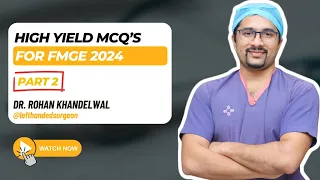 High Yield Surgery MCQ's FMGE 2024 - Part 2 | Dr. Rohan Khandelwal | #fmge #fmgepreparation #neetpg