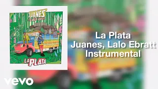 Juanes - La Plata ft. Lalo Ebratt (Instrumental)