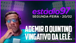 ESTÁDIO 97 - 20/02/23 - AO VIVO