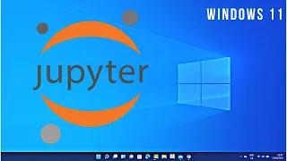 How to Install Jupyter Notebook on Windows 11 / Windows 10