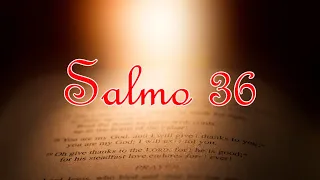 SALMO 36(37)  A salvação de quem é justo, vem de Deus!