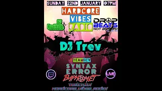 Syntax Error - Upfront UK Hardcore -22nd Jan 23 Hardcore Vibes Radio Sunday Show.