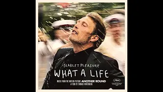 What a life - Scarlet Pleasure