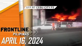 FRONTLINE PILIPINAS LIVESTREAM | April 16, 2024