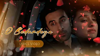 O Bedardeya (Full Song) Tu Jhoothi MainMakkaar | Ranbir, Shraddha | Pritam,ArijitSingh, Amitabh B