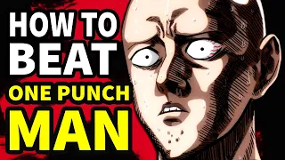 How to beat SAITAMA in "One-Punch Man"