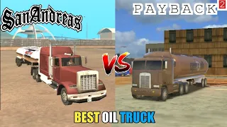 PAYBACK 2 VS GTA SA WHICH IS BEST OIL TRUCK