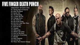 Five Finger Death Punch Greatest Hits || The Best Songs Of Five Finger Death Punch 2021