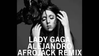 Lady Gaga - Alejandro Afrojack Remix (Alejandro The Remixes)