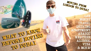 WHAT TO KNOW BEFORE MOVING TO DUBAI! (from UK)