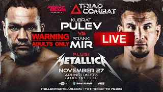 TRILLER FIGHT CLUB PRESENTS: TRIAD COMBAT KUBRAT PULEV VS FRANK MIR LIVE CHILL REACTION STREAM