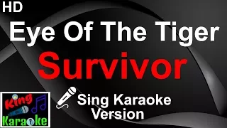 🎤 Survivor - Eye Of The Tiger (Karaoke Version)-King Of Karaoke