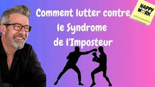 Happy Work - Comment lutter contre le Syndrome de l'Imposteur - Gaël Chatelain-Berry