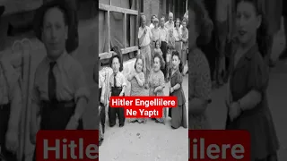 Hitler'in Engellilere Yaptıkları. (Korkunç Planlar) #tarih #history #historia #germany #shorts