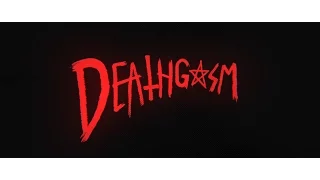 DEATHGASM - Title Sequence