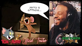 F'N TOM AND JERRY MOVIE?!?!?! | H8TFUL REACTS |TOM & JERRY - Official Trailer