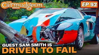 Crashing Many Cars with Sam Smith — The Carmudgeon Show with Jason Cammisa & ISSIMI's Derek — Ep 93