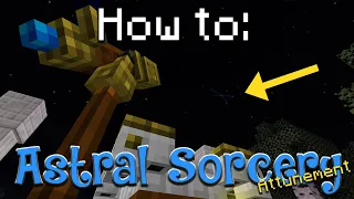 How to: Astral Sorcery | Attunement Part 1 (Minecraft 1.16.5)