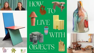GSMT - "How to Live with Objects,﻿" with "Sight Unseen" editors Monica Khemsurov and Jill Singer