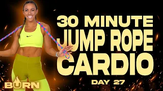 30 Minute Jump Rope Cardio Workout | BURN - Day 27