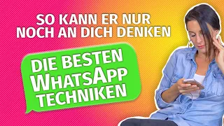 So kann er nur noch an dich denken  - Die besten WhatsApp Techniken