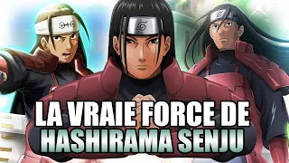 LA VRAIE FORCE DE HASHIRAMA SENJU ! POURQUOI EST-IL SI FORT ?!  | NARUTO