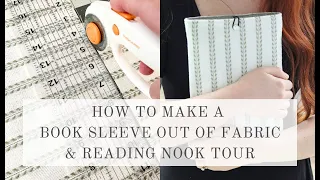 How to Make a BOOK SLEEVE Out of Fabric