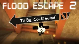 To Be Continued Moments #2 | Flood Escape 2