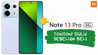 10 Kelebihan Dan Kekurangan Redmi Note 13 Pro 5G Tonton! Dulu Sebelum Beli