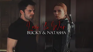 Bucky & Natasha || Love & War