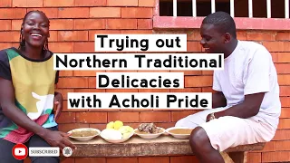 TESTING NORTHERN TRADITIONAL FOOD FOR THE FIRST TIME WITH ACHOLI PRIDE//JABWEL/AFRICAN LIFE GULU.