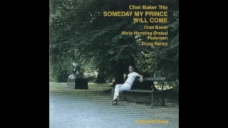 Chet Baker Trio ‎– Someday My Prince Will Come (1983) [1987 edition]