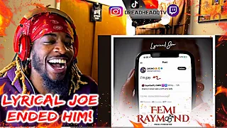 LYRICAL JOE - FEMI RAYMOND | AFRICA MARATHON | AMERICAN DREADHEADQ REACTION | DREMO DISS | MUST WATC